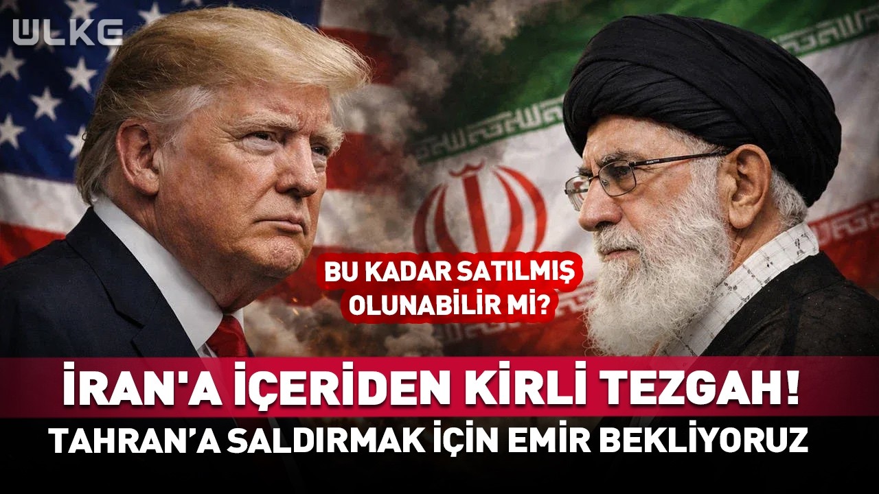 İran'a İçeriden Kirli Tezgah! 