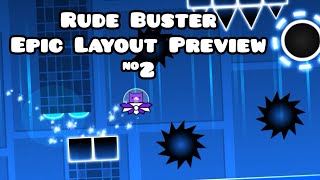 Rude Buster Layout PREVIEW #2 // Geometry Dash (Rude Buster Camellia Remix Deltarune)