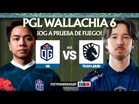 OG VS TEAM LIQUID | ¡PLAYOFFS! | PGL WALLACHIA 6 | DOTA 2