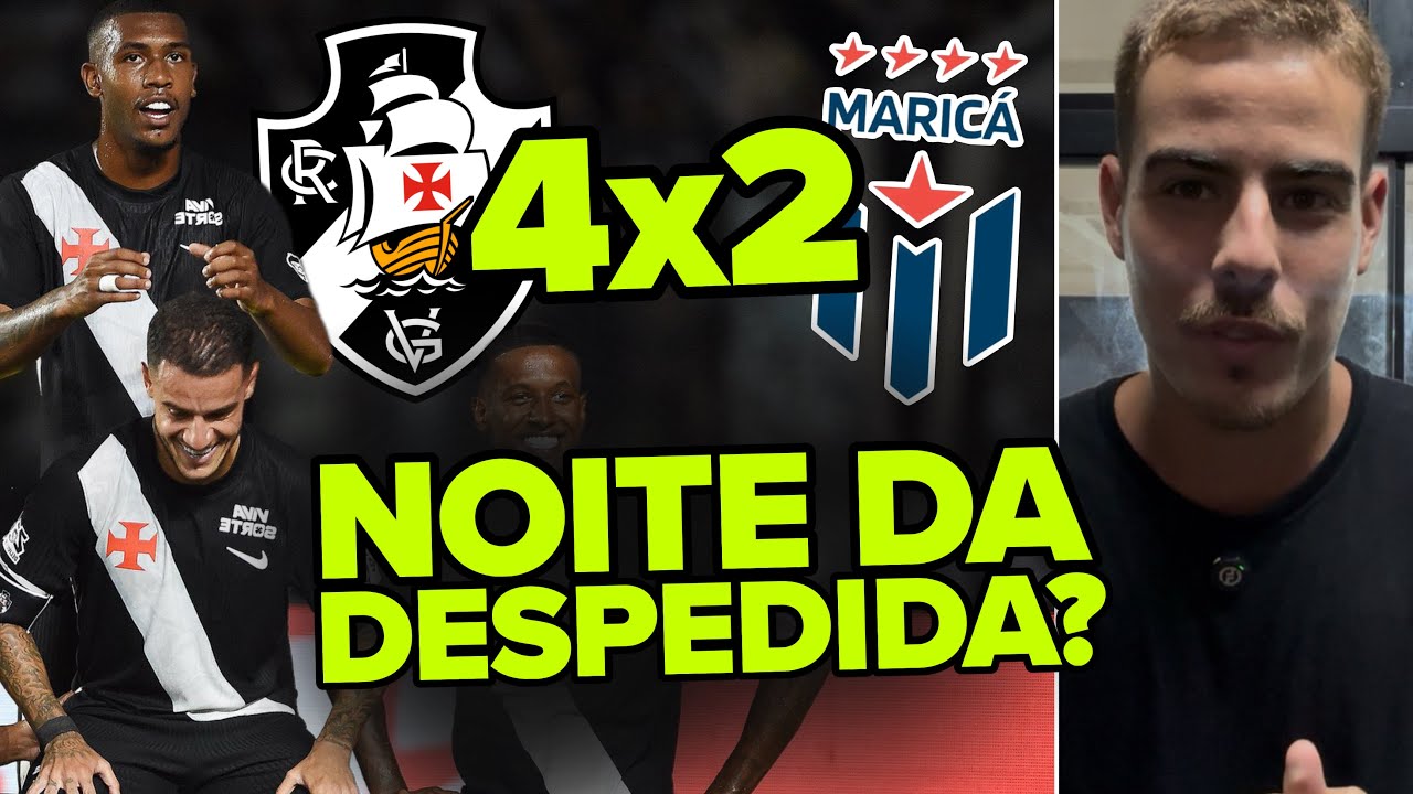 DESPEDIDA DE OURO! RAYAN DÁ SHOW EM ÚLTIMA NOITE NO VASCÃO? PÓS JOGO VASCO 4 X 2 MARICÁ!