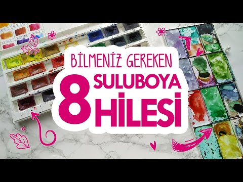 BİLMENİZ GEREKEN 8 SULUBOYA HİLESİ/8WATERCOLOR HACKS YOU NEED TO KNOW