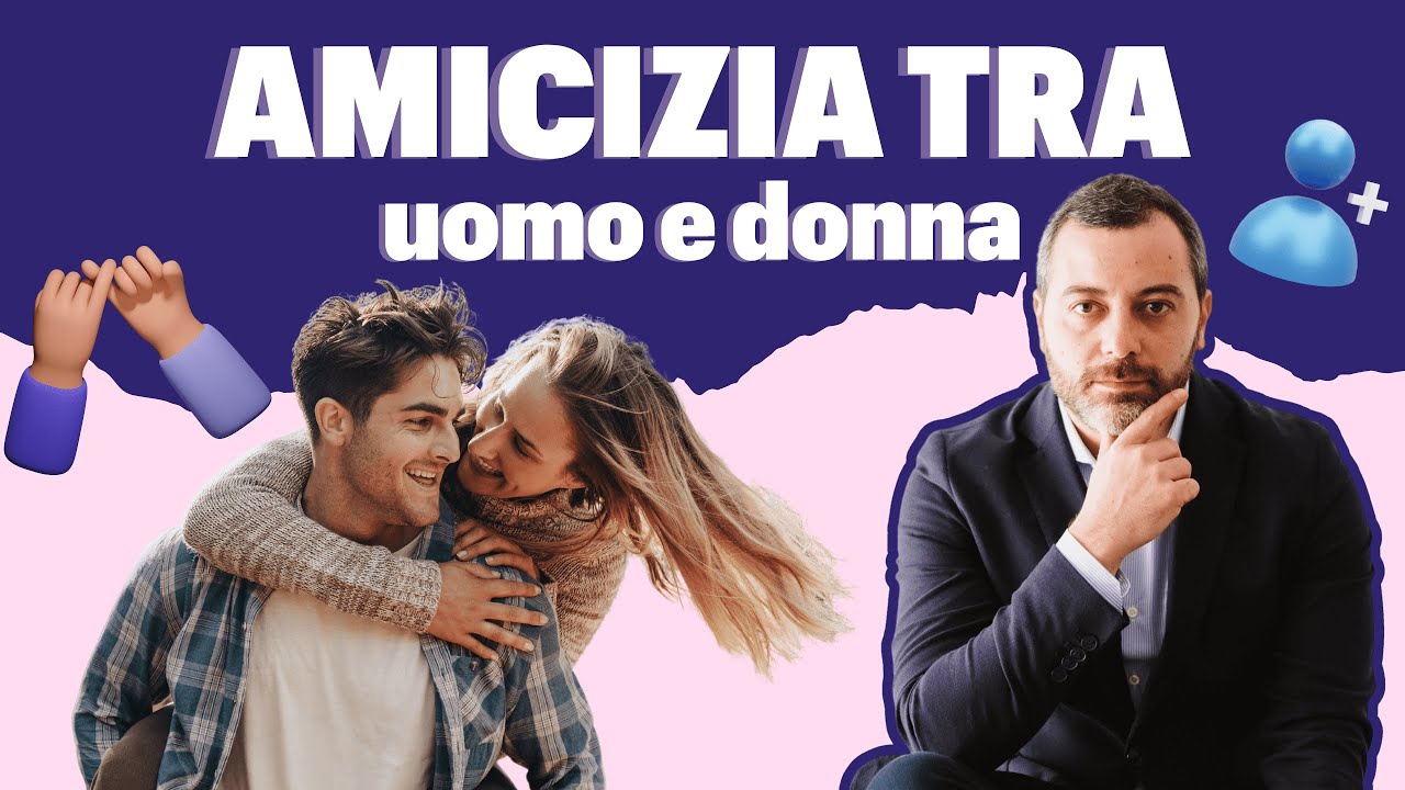 Esiste L'amicizia Tra Uomo E Donna Psicologia Esiste l'amicizia tra uomo e donna? - YouTube