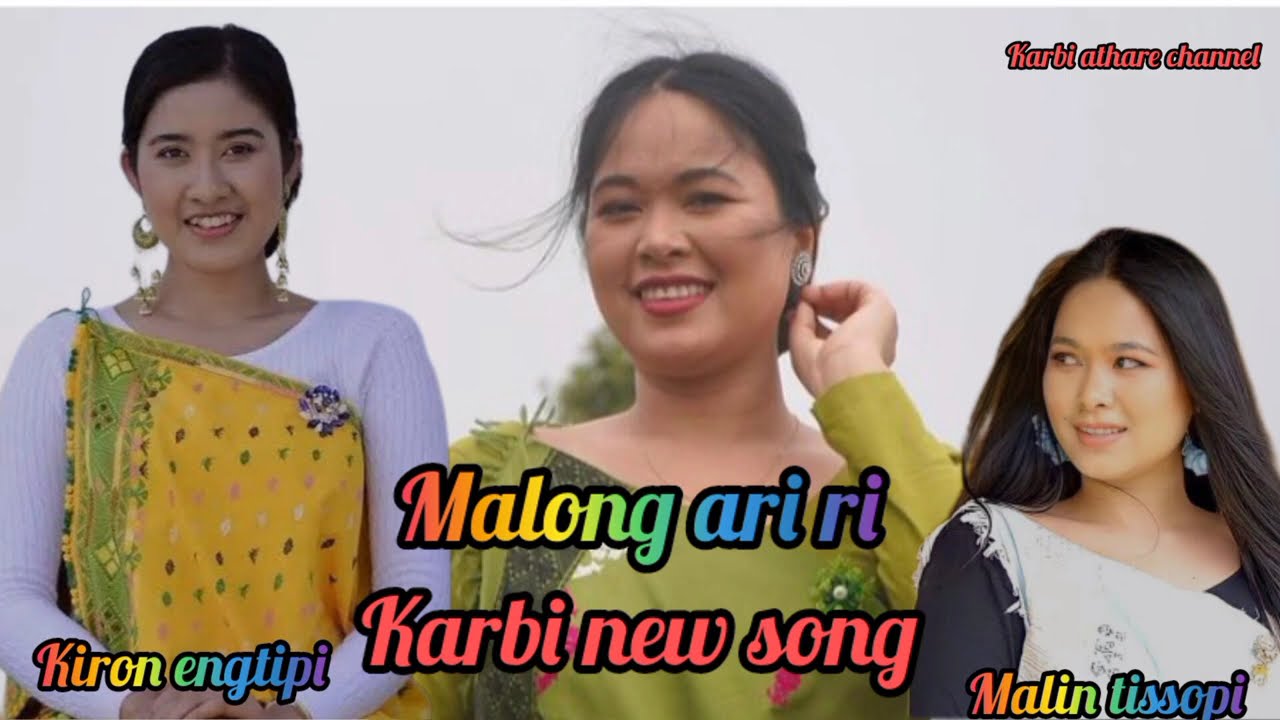 Malong ari ri  kirla  karbi new song 2024