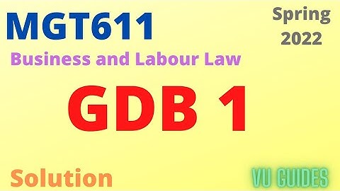 MGT611 GDB Solution Spring2022 / #vu #gdb  #spring2022
