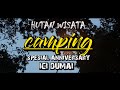 CAMPING - Spesial Anniversary ICI Dumai || Cinematic Video ||