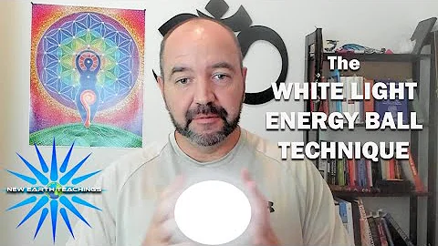 The White Light Energy Ball Technique