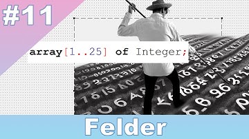 #11 - Programmieren lernen mit Lazarus - eindimensionale Arrays