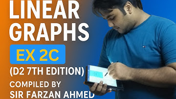 Linear Graphs EX 2C | D2 7th Edition | Full Solution by Sir Farzan Ahmed