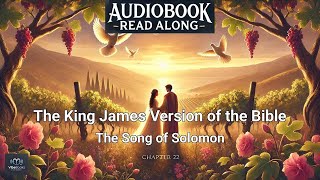 📖 The Song of Solomon | KJV Bible ✨ Timeless Faith \& Classic Audiobook 🎧
