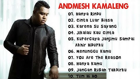 Kumpulan Lagu Terbaik Andmesh Kamaleng - Hanya Rindu, Cinta Luar Biasa, Hanya Kamu