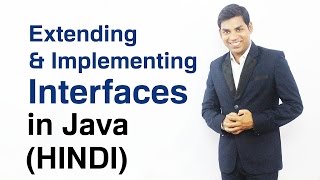Extending & Implementing Interfaces in Java (HINDI)