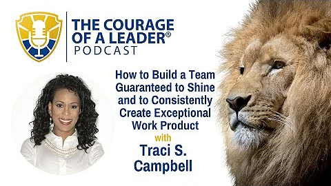 How to Build a Team Guaranteed to Shine with Traci...