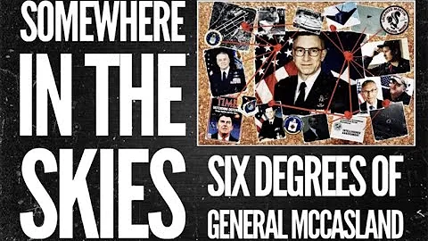 Somewhere in the Skies | Six Degrees of General Mc...