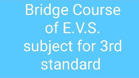 E.V.S. BRIDGE COURSE 2023-24 3rd standard E.V.S. Bridge Course