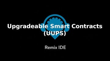 Remix IDE Tutorial - Upgradeable Smart Contracts (UUPS)