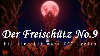 Hellsing Ultimate OVA 4 OST  Lyrics : Der Freischütz No.9 (กระสุนปีศาจ) | English Subtitles ซับไทย