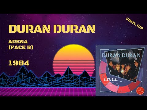Face B) Duran Duran - Arena (1984) - YouTube