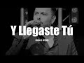 Banda El Recodo - Y Llegaste Tú (LETRA)