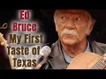 Ed Bruce - First Taste of Texas