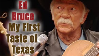 Ed Bruce - First Taste of Texas