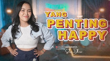 YANG PENTING HAPPY - 3 PEMUDA BERBAHAYA FT SALSA DHIRA