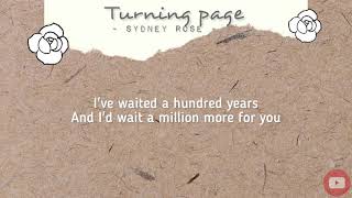 Sydney Rose - Turning Page ( Lyrics Video)