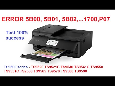Service Mode + reset Canon TS9520 TS9521C TS9540 TS9550 TS9560 TS9570 TS9580 TS9590 Code Error 5B00