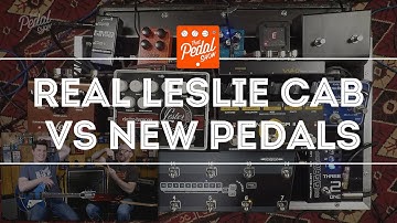 That Pedal Show – Real Leslie Cabinet vs Neo Ventilator II, EHX Lester G & Strymon Lex