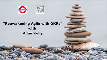 LADCnet 210309 - Reawakening Agile with OKRs