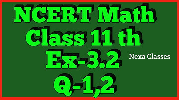 Chapter 3 Exercise 3.2 (Q1,Q2) Trigonometric Functions Class 11 Maths NCERT
