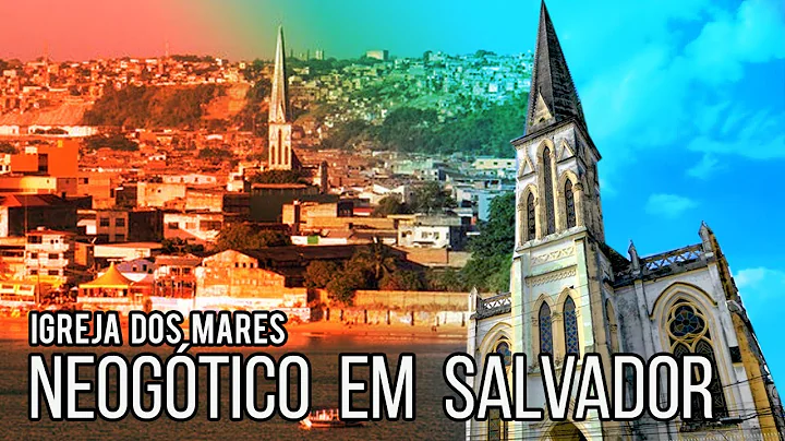 NEOGTICO em SALVADOR [Igreja dos Mares] #epi017