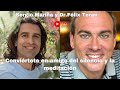 Conviértete en amigo del silencio y la meditación| Dr.Félix Torán y Sergio Marina