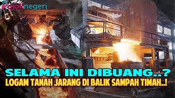 HARTA KARUN TERSEMBUNYI! SISA TIMAH RI MENGANDUNG MINERAL PALING DICARI DUNIA, EKSPOR RESMI DILARANG