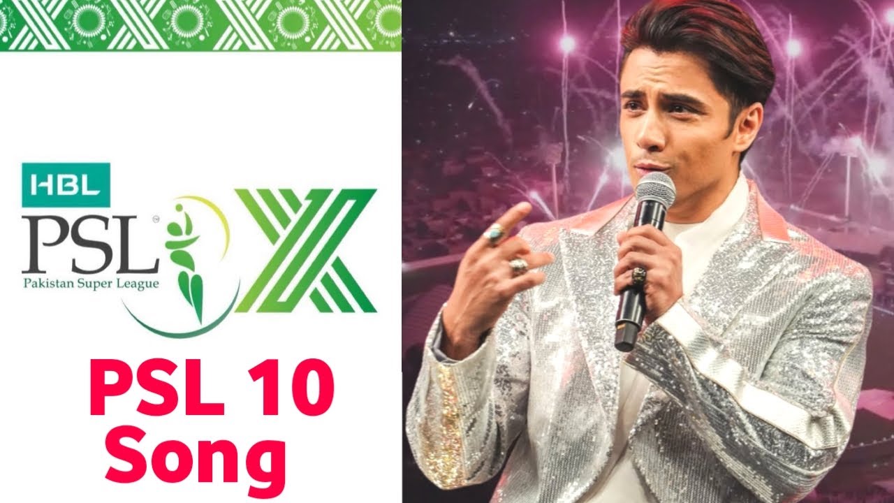 PSL 10 official Anthem song | PSL 2025 official Song | Ali Zafar PSL 10 song | PSL 10 song