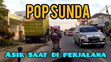 lagu pop sunda mantap, untuk menemani saat perjalan purwakarata bandung