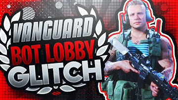 *NEW* VANGUARD BOT LOBBY GLITCH! | VG BOT LOBBY GLITCH (HOW TO CREATE BOT LOBBIES VANGUARD) COD VG