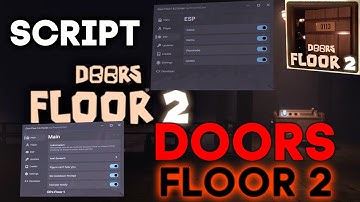 [FLOOR 2] DOORS Script / Hack GUI | Auto Farm, ALL ESP, Notifier (NO KEY)