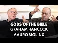 Gods of the bible  graham hancock talks with mauro biglino
