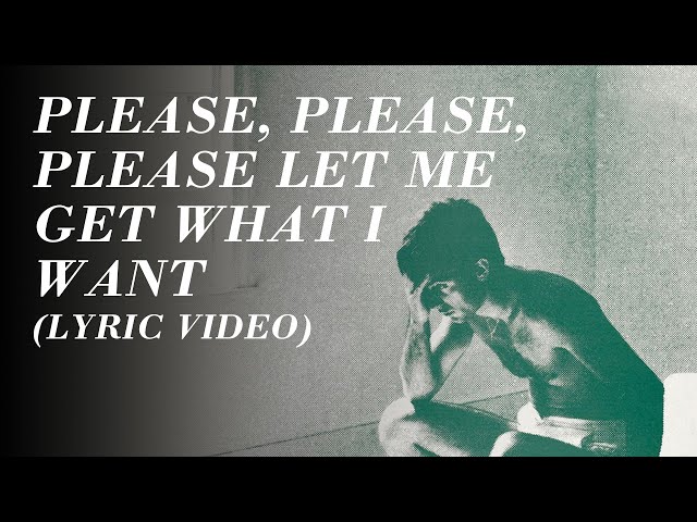 The Smiths - Please, Please, Please Let Me Get What I Want (Official Lyric Video) class=