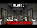 Milenio 3  historias de miedo podcast 238