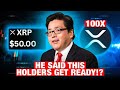 Tom Lee: &quot;XRP Could DOMINATE In The Next Bull Run&quot; - Prepare NOW!