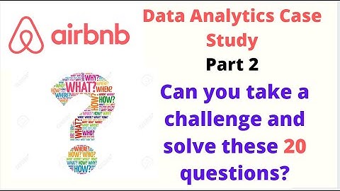 Airbnb Data Analytics Case Study for Data Science - Part 2 | Abhishek Agarrwal