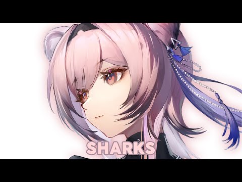 Nightcore - Sharks | Zeli