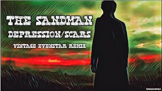 The Sandman Ren+Xersize Depression/Scars Remix @RenMakesMusic @Xersize (fanvideo)