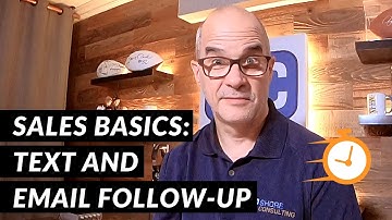 Sales Basics: Text and Email Follow-up | 5 Minute Sales Training