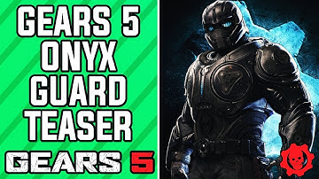 GEARS 5 - Onyx Guard Teased for GEARS 5, Tai Kaliso