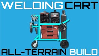 AllTerrain Welding Cart Build