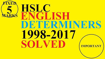 HSLC English Grammar Determiners All Questions 1998-2017 Solved | HSLC 2018-19