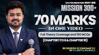 Economics Paper Leaked Marathon | 70 Marks Theory &amp; MCQs Coverage | CA Foundation l CA Aditya Sharma
