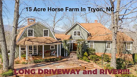 Incredible 15 Acre Horse Farm on a River - Tryon N...